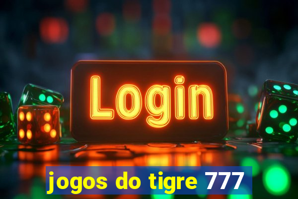 jogos do tigre 777